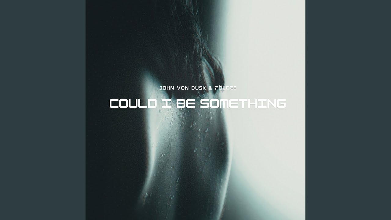 Watch Could I Be Something on YouTube Watch Could I Be Something on YouTube