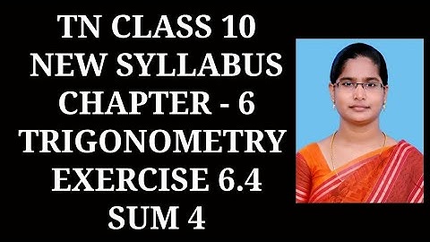 10th Maths Ch-6 Trigonometry | Ex-6.4 (4th sum) | Samacheer One plus One channel