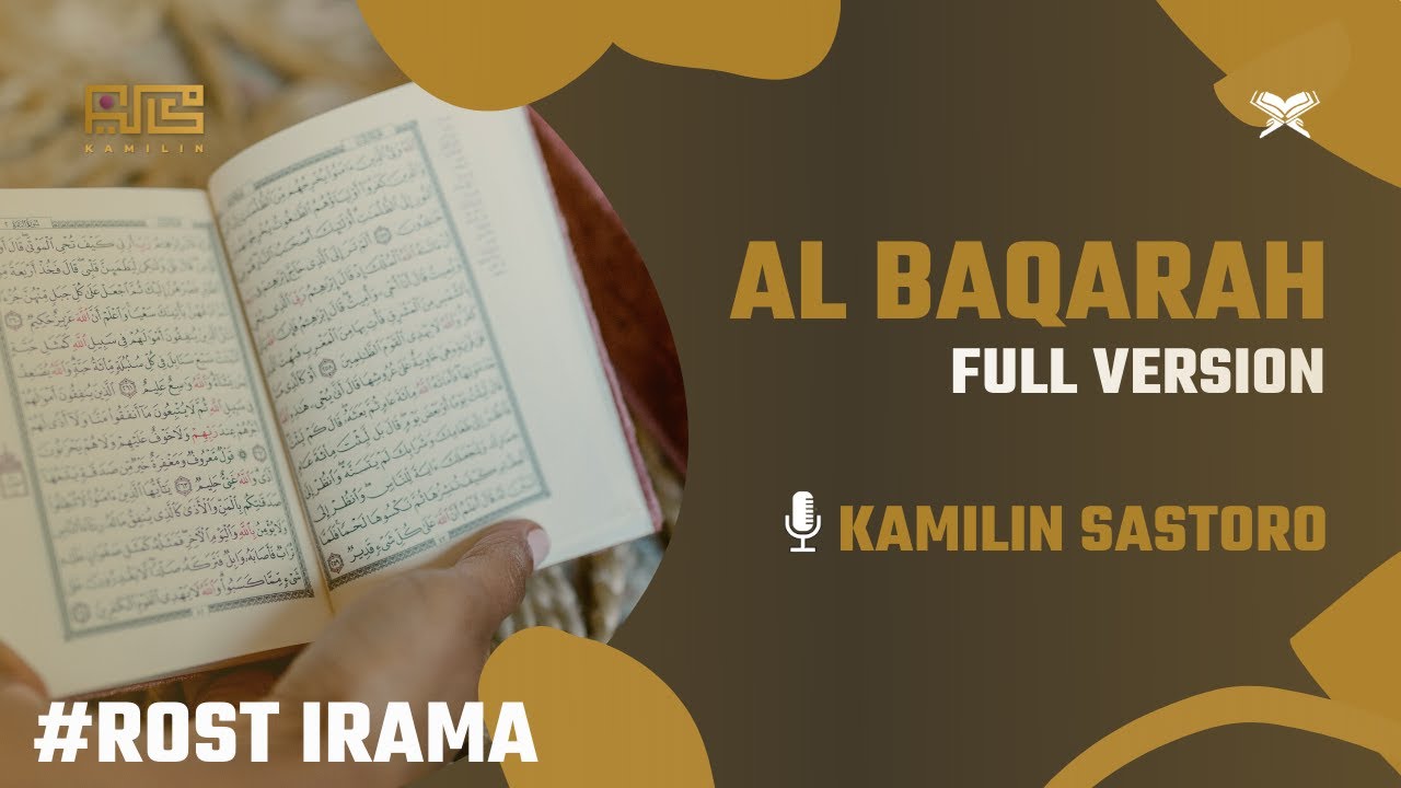 MUROTTAL FULL SURAH AL BAQARAH  | IRAMA ROST - KAMILIN SASTORO