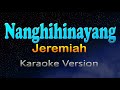 Nanghihinayang  jeremiah karaoke