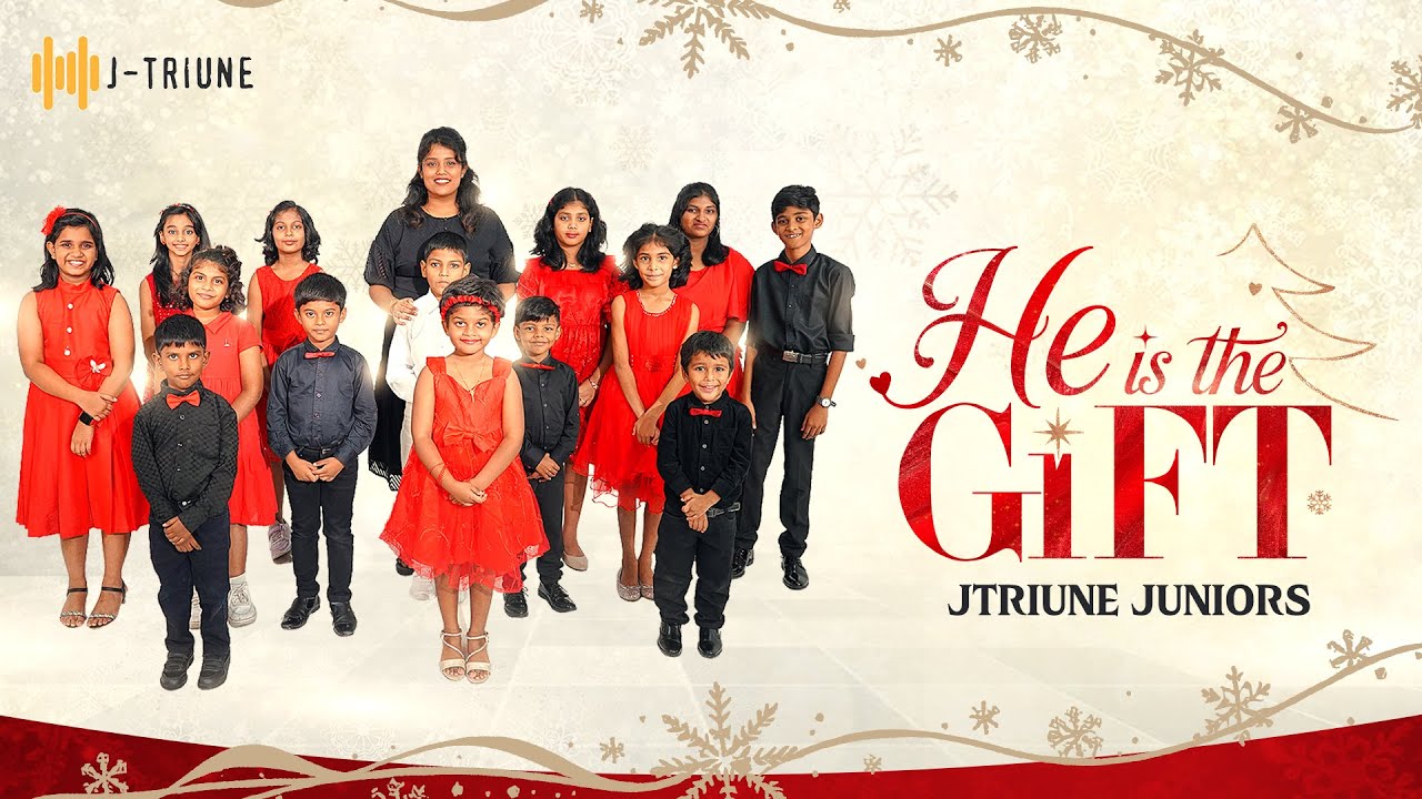 HE IS THE GIFT | JTRIUNE JUNIORS | CHRISTMAS SONG 2024