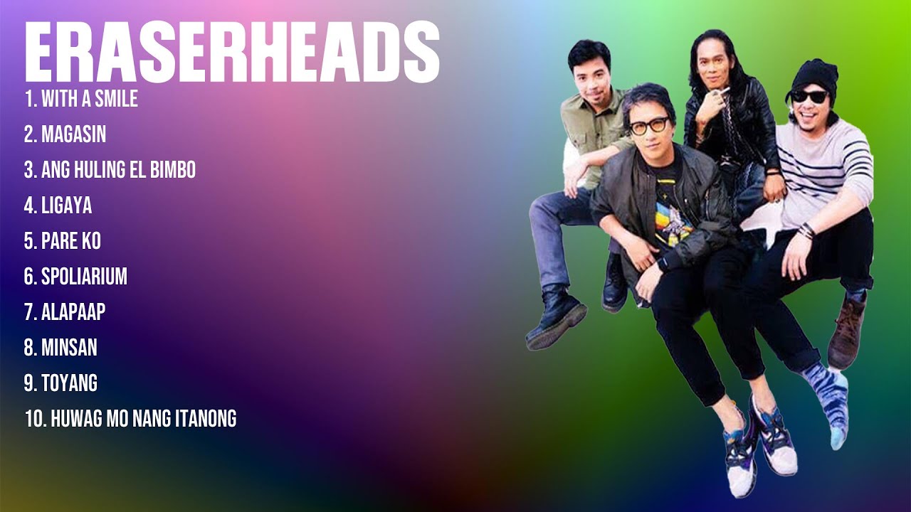 Eraserheads Greatest Hits Full Album ️ Full Album ️ Top 10 Hits of All