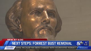 Next steps: Forrest bust removal