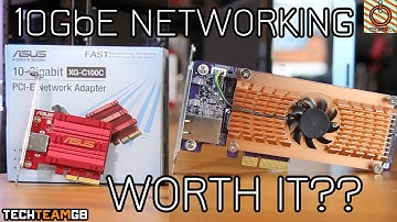 10GbE Networking | Worth it?