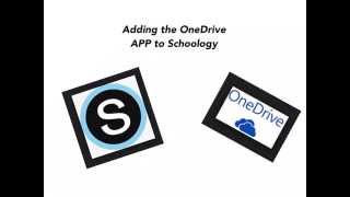 Add the OneDrive app to Schoology