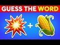 Can You Guess The WORD By Emojis? 🙄 Emoji Quiz 2025