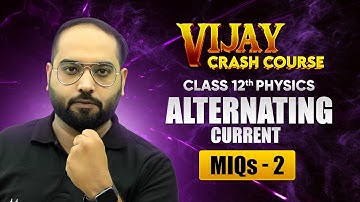 Alternating Current - Most Important Questions (Part 2) | Class 12 Physics Chapter 7 | Crash Course