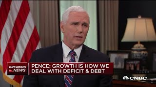 Details Vice President Pence: Growth is how we deal with debt and deficit News