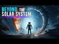 A Journey Beyond The Mysteries Of The Solar System! What Lies There?