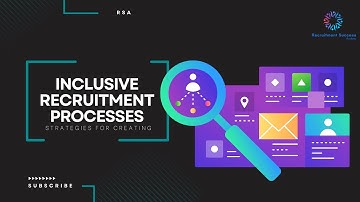 Steps to create inclusive recruitment processes 🕵️‍♀️