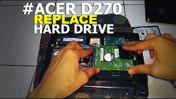 HOW TO REPLACE HARD DISK DRIVE ACER ASPIRE ONE D270 - CARA MENGGANTI HARDISK ACER D270