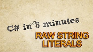 C# in 5 minutes - Raw String Literals