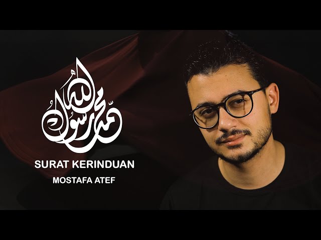 Surat Kerinduan - Mostafa Atef | رسالة الشوق - مصطفى عاطف class=