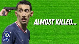 Di Maria's Family Almost Got Killed