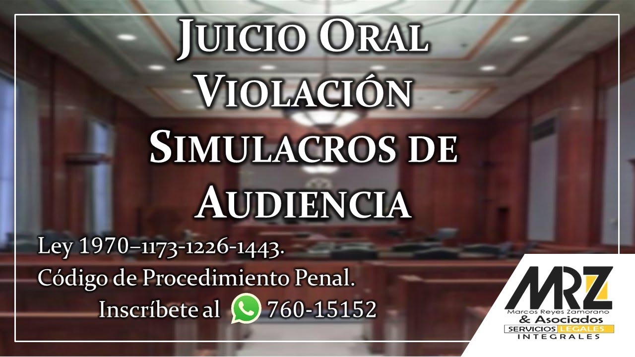 SIMULACRO JUICIO ORAL VIOLACIÓN Art. 308 CP; MRZ-LEGAL