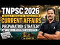 How to Prepare Current Affairs for TNPSC | Current Affairs Strategy for TNPSC Group 1, 2, 4, CTSE