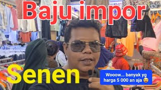 Imported clothes at Senen starting from just 5,000... wooow😀😀😀