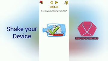 Brain Blow Level 40 how do you build a ship in a bottle