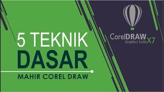 5 TEKNIK DASAR MAHIR COREL DRAW | Graphic Design screenshot 2