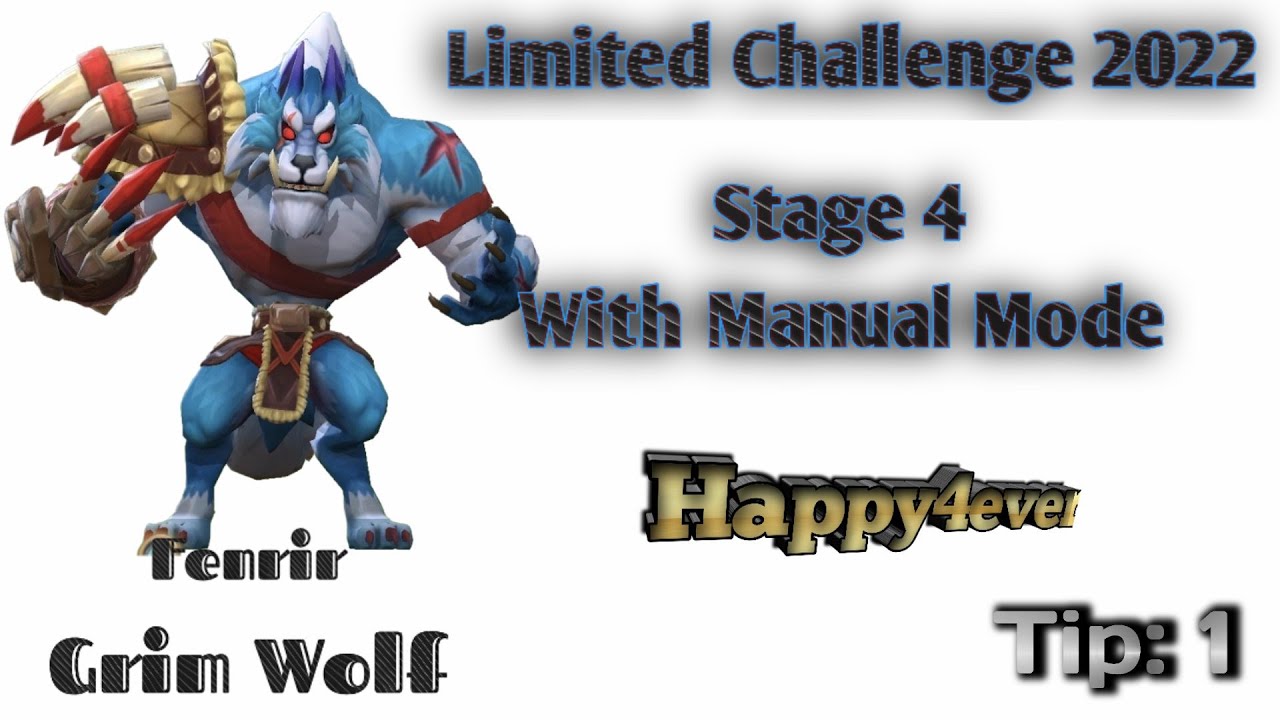 Limited Challenge 2022 - Grim Wolf | Stage 4 With Fully Manual Mode | Happy4ever