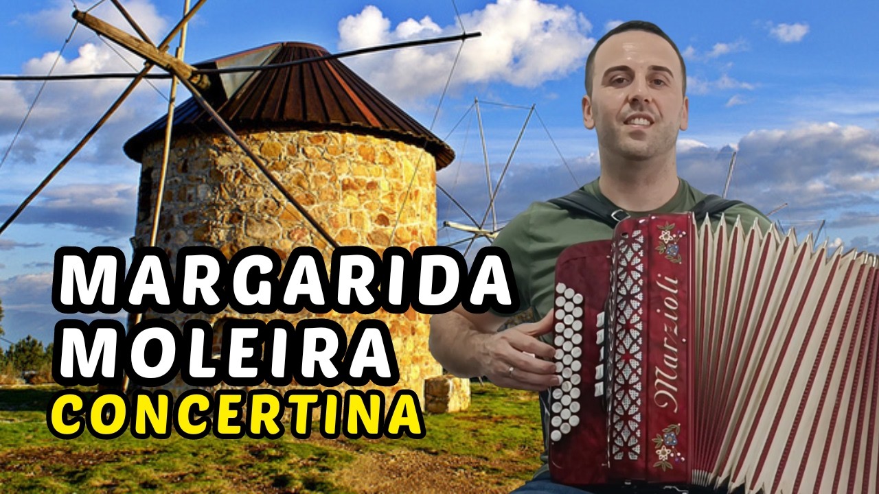 Margarida Moleira Música Muito Linda na Concertina 🪗 [Música Popular Portuguesa]