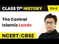 Chapter 4 class 11 history  the central islamic lands class 11  history class 11