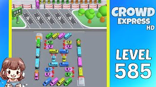 Crowd Express Level 585 Solution Walkthrough