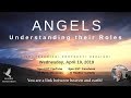 ANGELS - Understanding Their Roles & Interacting With Them