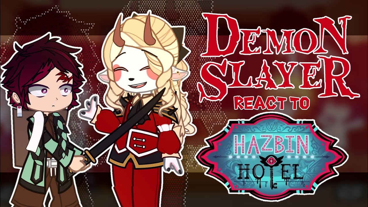 Demon Slayer / Kimetsu No Yaiba REACT TO: Hazbin Hotel season 2