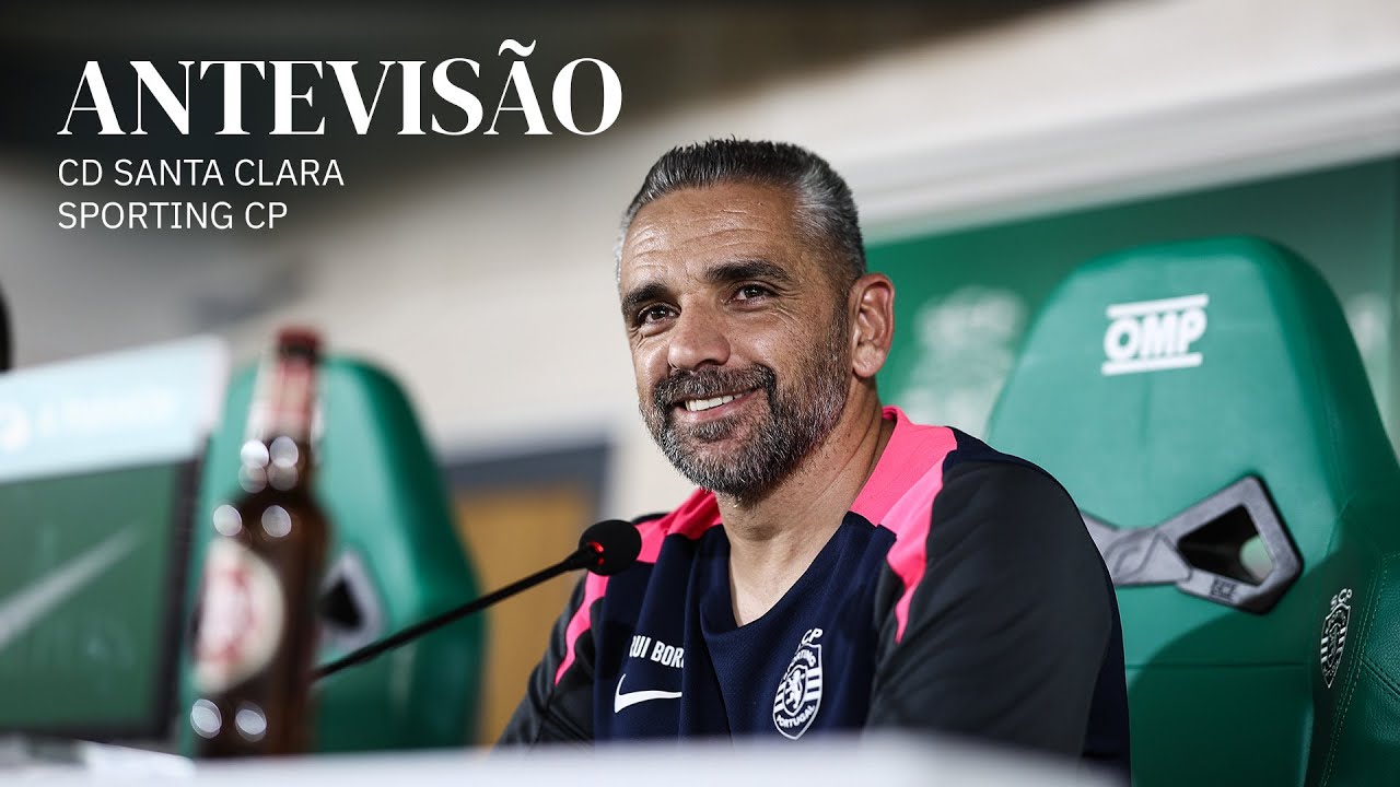 Antevisão | Liga Portugal Betclic: CD Santa Clara x Sporting CP