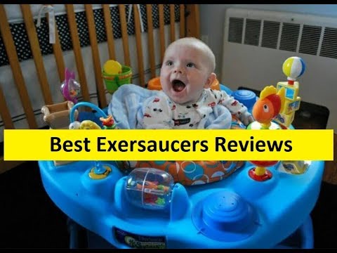 best exersaucers for babies 2019