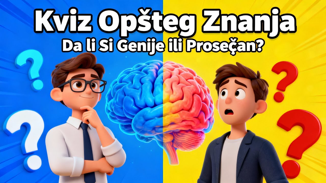 “Kviz Opšteg Znanja – Da li Si Genije ili Prosečan?”