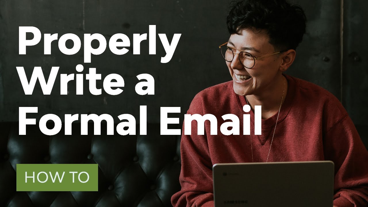 How to Properly Write a Formal Email (That Gets Results)