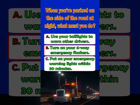 CDL Quiz: "Use Your 4‑Ways at Night" #facts #safe #automobile #trucking #trucker #dmv #truckdriver