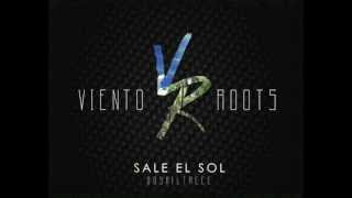 Video thumbnail of "Sale el Sol - Viento Roots"