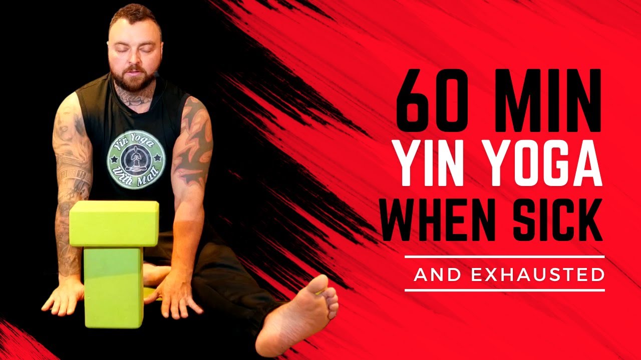 60 min Full Body Yin Yoga for When You Are Sick and Run-Down - YouTube