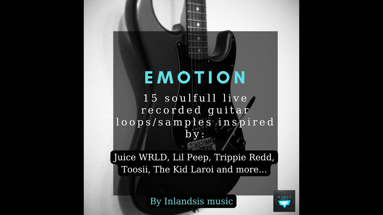[FREE] Soulfull guitar loop kit 2022 | Juice WRLD x  Toosii x The Kid Laroi "Emotion"