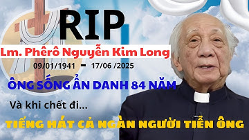 LM : NGUYỄN KIM LONG  - Cả đời ông chỉ lặng lẽ viết nhạc cho Chúa…