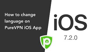 How to change language on PureVPN iOS App (7.2.0) screenshot 2