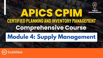 APICS CPIM Module 4 Supply Management Full Course | Explanation & Practice Test (68 MIN)