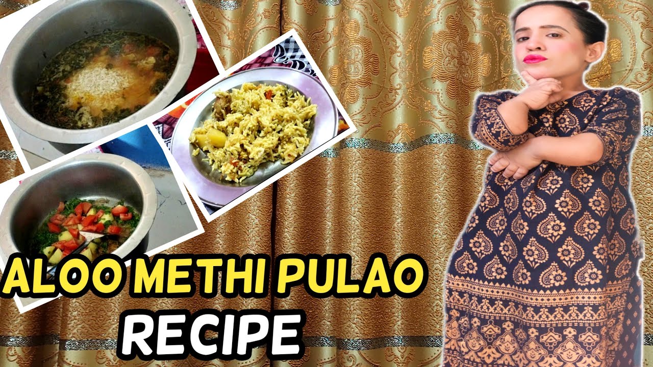 aloo methi pulao recipe                  ||pulao recipe|| methi recipe||recipe|| sajida sikandar