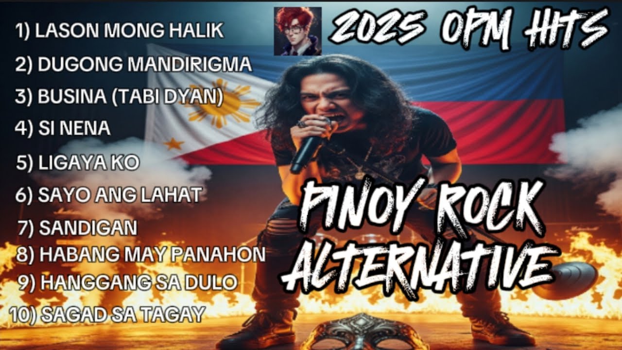 2025 OPM HITS PINOY ROCK ALTERNATIVE COLLECTION 