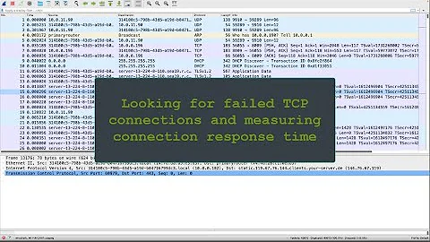 Using Wireshark to analyze TCP SYN/ACKs to find TCP connection failures and latency issues.
