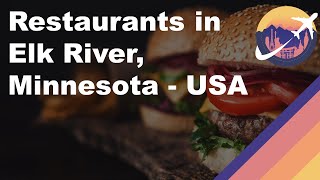 Restaurants in Elk River Minnesota - USA