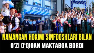 Namangan hokimi sinfdoshlari bilan o‘zi o‘qigan maktabga bordi
