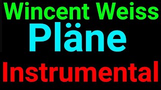 Wincent Weiss | Pläne | Instrumental