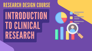 Session 1: Introduction to Clinical Research
