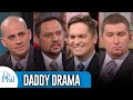 Daddy Drama | Full Episode Marathon | LIVESTREAM | Dr Phil