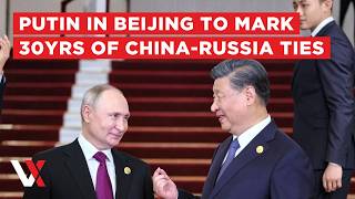 LIVE | Putin Arrives In Beijing As China & Russia Mark 30 Years Of Strategic Partnership | VERTEX
