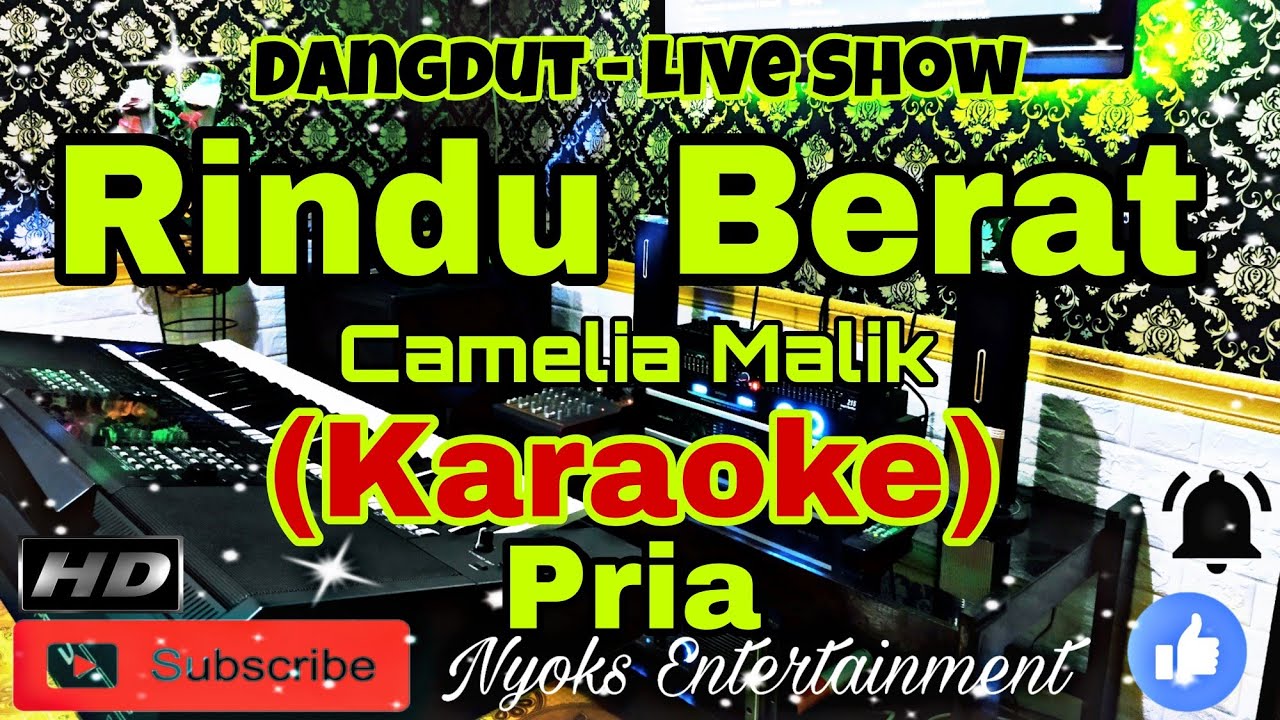 RINDU BERAT - Camelia Malik (KARAOKE) Dangdut || Nada Pria GIS minor